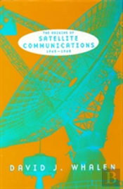 The Origins Of Satellite Communications,