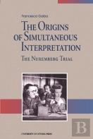 The Origins Of Simultaneous Interpretation