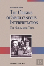 The Origins Of Simultaneous Interpretation