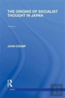 The Origins Of Socialist Thought In Japan