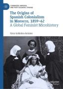 The Origins Of Spanish Colonialism In Morocco, 1859-62