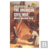 The Origins Of The American Civil War