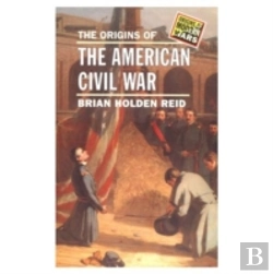 Bertrand.pt - The Origins Of The American Civil War