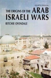 The Origins Of The Arab Israeli Wars