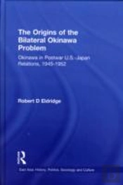 The Origins Of The Bilateral Okinawa Problem