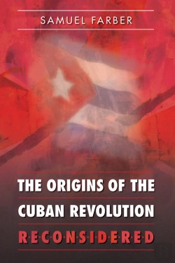 Bertrand.pt - The Origins Of The Cuban Revolution Reconsidered