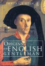 The Origins Of The English Gentleman