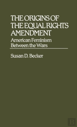 Bertrand.pt - The Origins Of The Equal Rights Amendment