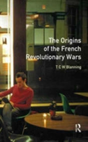 The Origins Of The French Revolutionary Wars