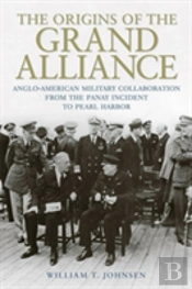 The Origins Of The Grand Alliance