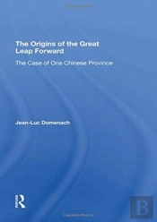 The Origins Of The Great Leap Forward