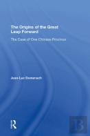 The Origins Of The Great Leap Forward