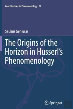 Bertrand.pt - The Origins Of The Horizon In Husserlâ€™S Phenomenology