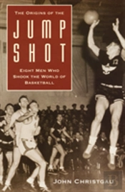 The Origins Of The Jump Shot