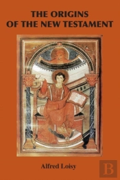 The Origins Of The New Testament