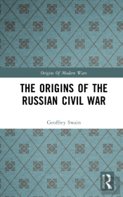 The Origins Of The Russian Civil War