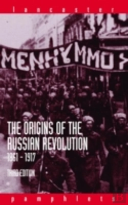 Bertrand.pt - The Origins Of The Russian Revolution, 1861-1917