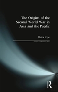 Bertrand.pt - The Origins Of The Second World War In Asia And The Pacific