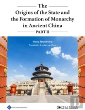 The Origins Of The State And The Formation Of Monarchy In Ancient China
