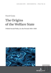The Origins Of The Welfare State
