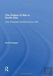 The Origins Of War In South Asia