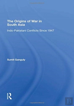 Bertrand.pt - The Origins Of War In South Asia