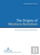 The Origins Of Western Notation