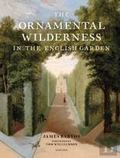 The Ornamental Wilderness In The English Garden