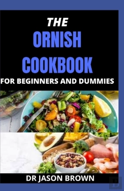 Bertrand.pt - The Ornish Cookbook For Beginners And Dummies