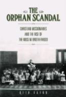 The Orphan Scandal