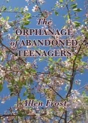 The Orphanage Of Abandoned Teenagers