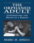The Orphaned Adult