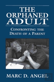 The Orphaned Adult
