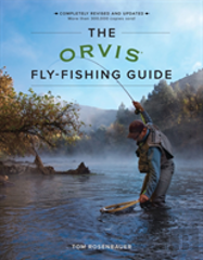 The Orvis Fly-Fishing Guide, Revised