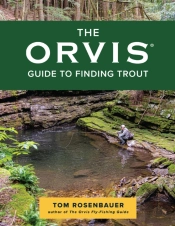 The Orvis Guide To Finding Trout