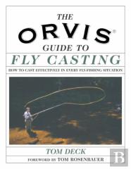 The Orvis Guide To Fly Casting