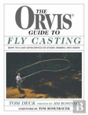 The Orvis Guide To Fly Casting