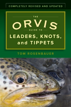 Bertrand.pt - The Orvis Guide To Leaders, Knots, And Tippets
