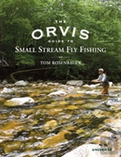 The Orvis Guide To Small Stream Fly Fishing