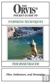 The Orvis Pocket Guide To Nymphing Techniques