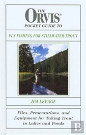 The Orvis Pocket Guide To Stillwater Fly-Fishing Techniques