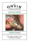 The Orvis Pocket Guide To Streamer Fishing