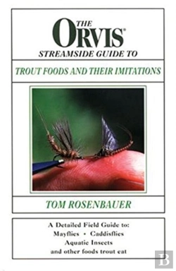 Bertrand.pt - The Orvis Streamside Guide To Trout Foods And Their Imitations