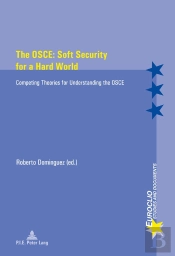 The Osce: Soft Security For A Hard World
