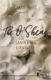 The O'Sheas : Santa Baby Ever After