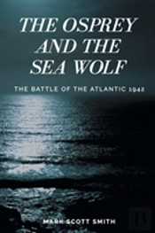 The Osprey And The Sea Wolf
