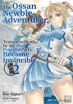 Bertrand.pt - The Ossan Newbie Adventurer, Trained To Death By The Most Powerful Party, Became Invincible Volume 2