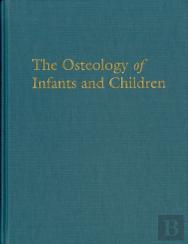 The Osteology Of Infants And Children