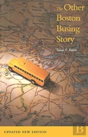 The Other Boston Busing Story Â€“ What`S Won And Lost Across The Boundary Line