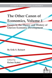 The Other Canon Of Economics, Volume 1